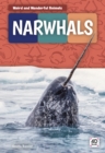 Weird and Wonderful Animals: Narwhals - Book