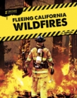 Xtreme Rescues: Fleeing California Wildfires - Book