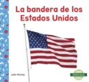La bandera de los Estados Unidos (US Flag) - Book