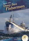 Fierce Jobs: Deep-Sea Fishermen - Book