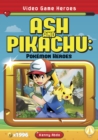 Video Game Heroes: Ash and Pikachu: Pokemon Heroes - Book