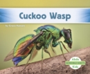 Incredible Insects: Cuckoo Wasp - Book