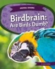 Animal Idioms: Birdbrain: Are Birds Dumb? - Book