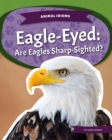 Animal Idioms: Eagle-Eyed: Are Eagles Sharp-Sighted? - Book