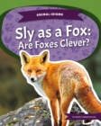 Animal Idioms: Sly as a Fox: Are Foxes Clever? - Book