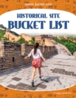 Travel Bucket Lists: Historical Site Bucket List - Book
