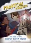 Phantom Finders: The Case of the Cursed Clock Tower - Book