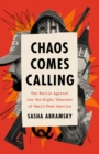 Chaos Comes Calling : The Battle Against the Far-Right Takeover of Small-Town America - Book