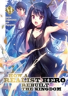 How a Realist Hero Rebuilt the Kingdom (Light Novel) Vol. 6 - Book