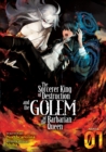 The Sorcerer King of Destruction and the Golem of the Barbarian Queen (Light Novel) Vol. 1 - Book