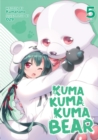 Kuma Kuma Kuma Bear (Light Novel) Vol. 5 - Book