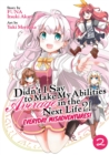 Didn't I Say to Make My Abilities Average in the Next Life?! Everyday Misadventures! (Manga) Vol. 2 - Book