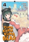 Kuma Kuma Kuma Bear (Manga) Vol. 4 - Book