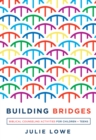 Building Bridges : Biblical Counseling Activities for Children and Teens - eBook