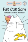 Fat Cat Sam Almost Catches a Mouse - eBook