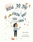How Do You Know What You Know? - Book