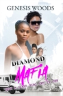 Diamond Mafia : How a Good Girl Set It Off - Book