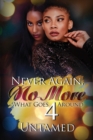Never Again, No More 4 : What Goes Around - Book