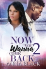 Now You Wanna Come Back 2 - Book