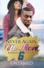 Never Again, No More 6 : Karma's Payback - eBook
