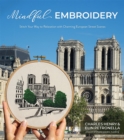 Mindful Embroidery : Stitch Your Way to Relaxation with Charming European Street Scenes - Book
