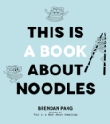 This Is a Book About Noodles - Book
