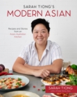 Sarah Tiong's Modern Asian : Recipes and Stories from an Asian-Australian Kitchen - Book
