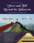 "Show and Tell" Reveal the Unknown : "The Best Seed" Go and tell the truth - eBook