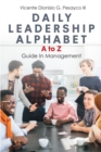 Daily Leadership Alphabet : A to Z Guide In Management - eBook