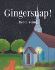 Gingersnap! - eBook