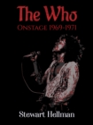 The Who Onstage 1969-1971 - eBook