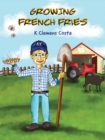 Growing French Fries - eBook