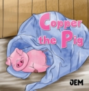 Copper the Pig - eBook