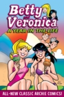 Betty & Veronica: A Year in the Life - Book
