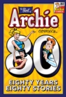 Best Of Archie Comics: 80 Years, 80 Stories. The - Book