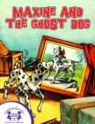 Maxine And The Ghost Dog - eBook
