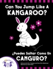 Can You Jump Like a Kangaroo -  Puedes Saltar Como Un Canguro? - eBook