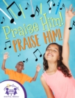 Praise Him, Praise Him! - eBook