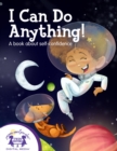 I Can Do Anything! - eBook