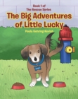 The Big Adventures of Little Lucky : Book 1 - eBook