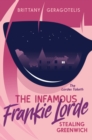Infamous Frankie Lorde 1: Stealing Greenwich - eBook