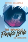 Infamous Frankie Lorde 3: No Admissions - eBook