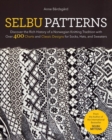 Selbu Patterns : Discover the Rich History of a Norwegian Knitting Tradition with Over 400 Charts and Classic Designs for Socks, Hats & Sweaters - Book