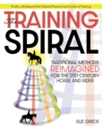The Training Spiral : Traditional Methods Reimagined for the 21st-Century Horse and Rider - eBook