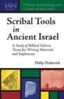 Scribal Tools in Ancient Israel : A Study of Biblical Hebrew Terms for Writing Materials and Implements - Book