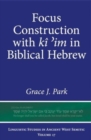 Focus Construction with ki ?im in Biblical Hebrew - Book