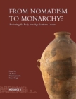 From Nomadism to Monarchy? : Revisiting the Early Iron Age Southern Levant - Book