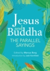 Jesus and Buddha : The Parallel Sayings - eBook