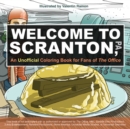 Welcome To Scranton : An Unofficial Coloring Book for Fans of The Office - Book