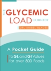 The Glycemic Load Counter : A Pocket Guide to GL and GI Values for over 800 Foods - eBook